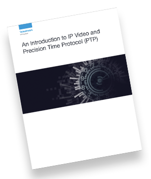 An Introduction to IP Video and PTP